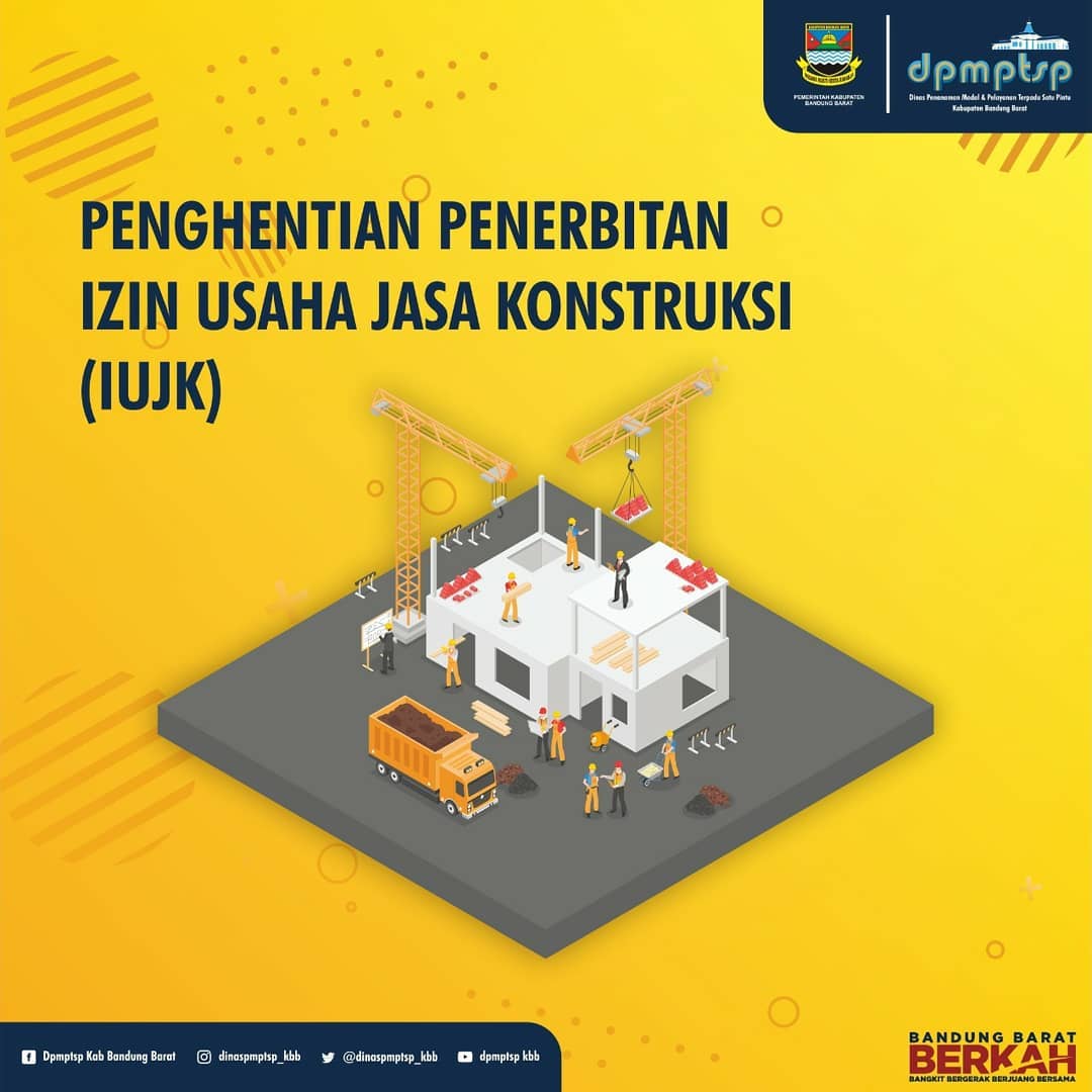 >DPMPTSP Kabupaten Bandung Barat tidak lagi melayani permohonan Izin Usaha Jasa Konstruksi (IUJK)